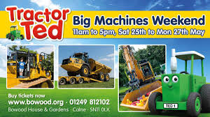 Visit Tractor Ted Big Machines Weekend At Bowood House