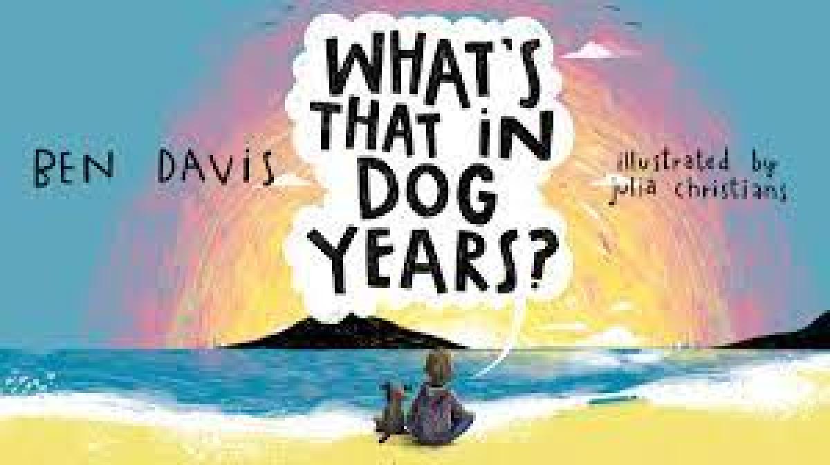 What's That in Dog Years? by Ben Davis is out right now! - Fun