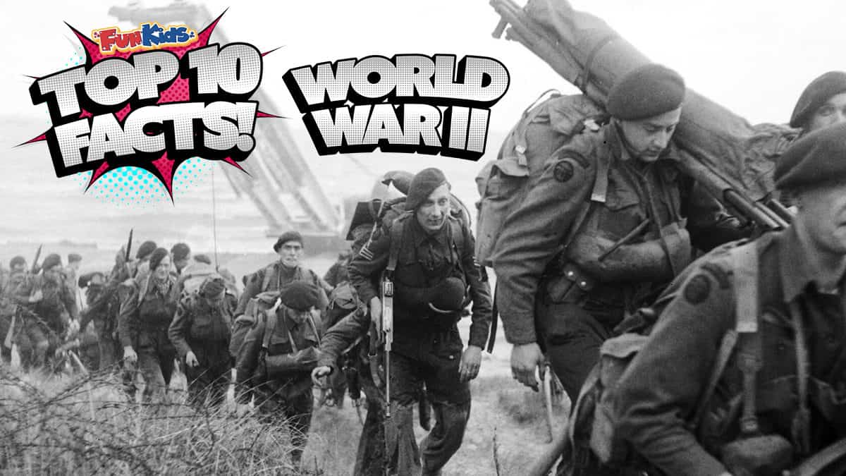 Top 10 Facts About World War 2 Fun Kids The UK s Children s Radio 